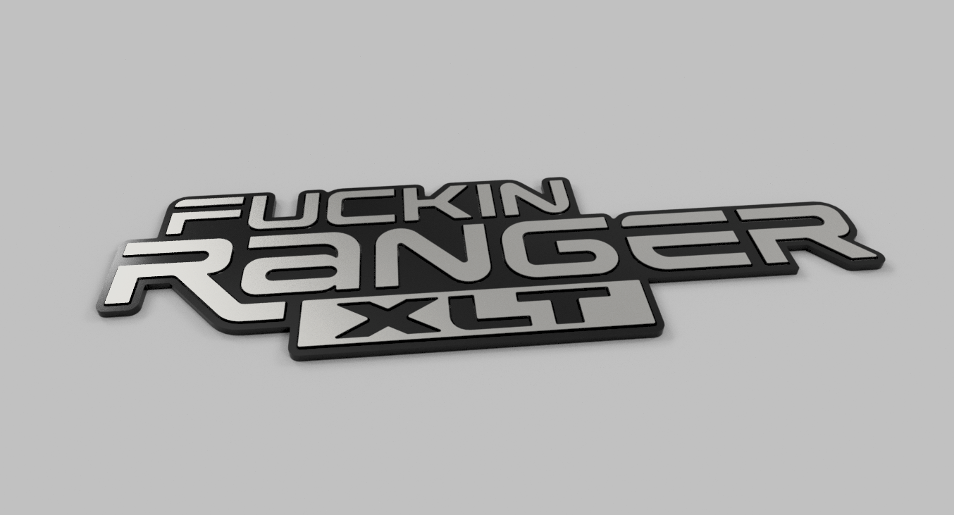 "F*CKIN RANGER XLT" Replacement Badge