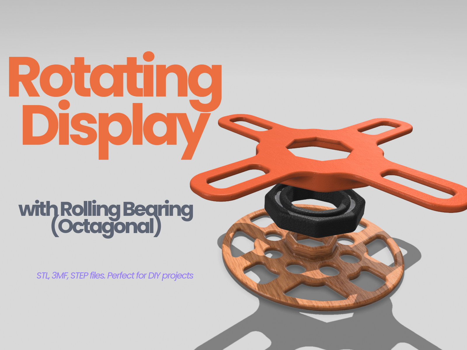 Rotating Display with Rolling Bearing (Octagonal) (stl, 3mf, step)