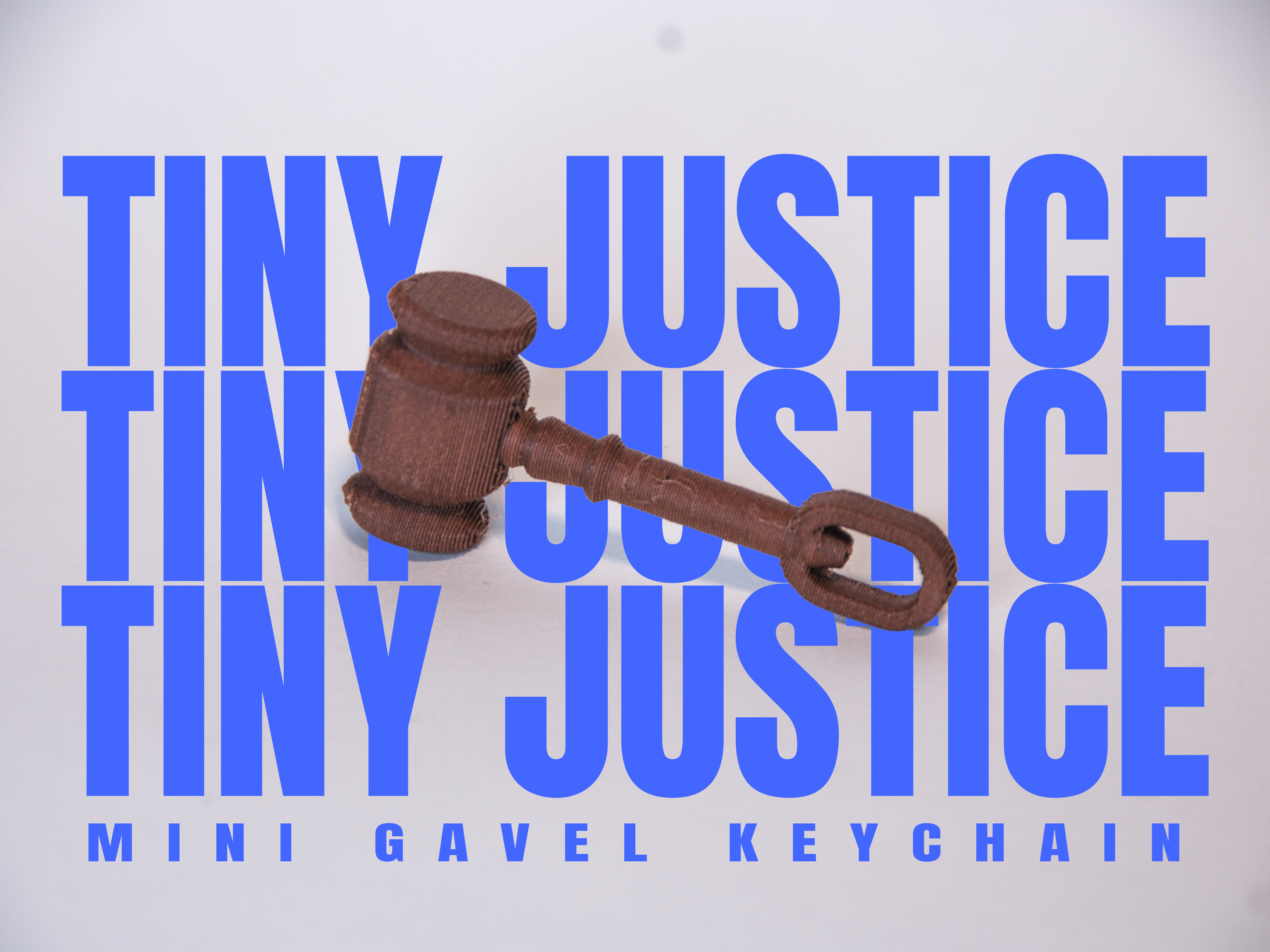 Tiny Justice - Mini Gavel Keychain