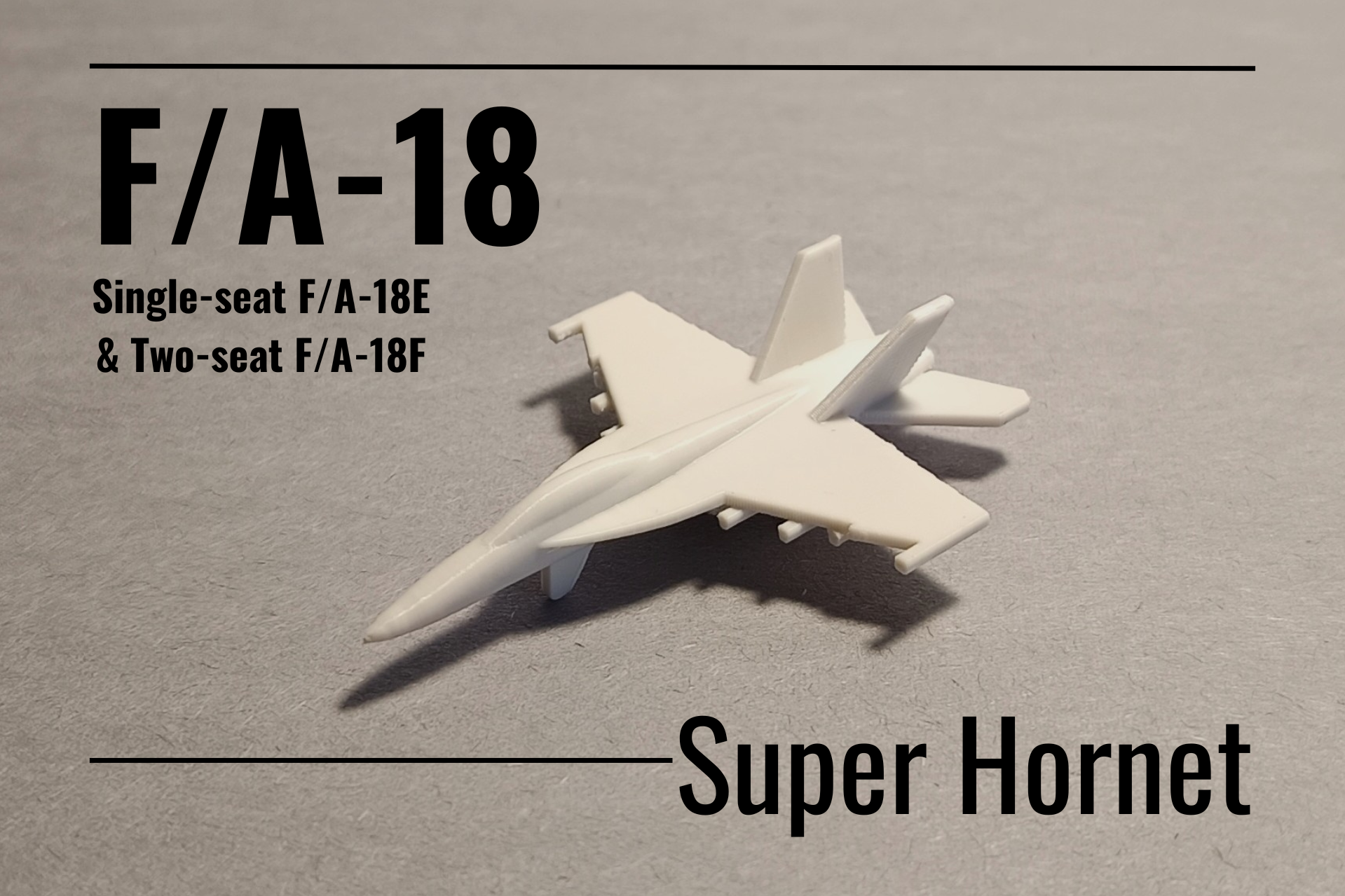 F/A-18 E/F Super Hornet print-in-place micro jet fighter