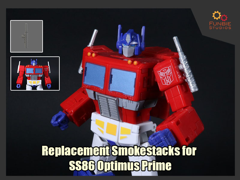 Replacement Smokestacks for Transformers SS86 Optimus Prime