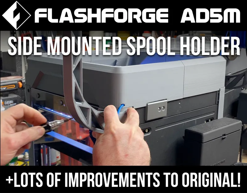 Flashforge Adventurer 5M (AD5M) IMPROVED, SIDE-MOUNT Spool Holder