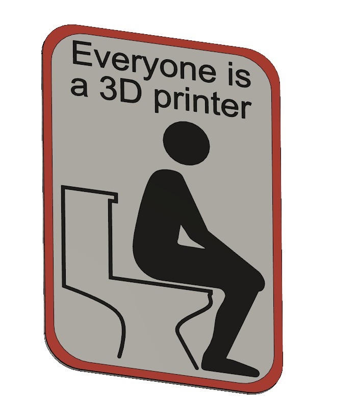 Everyone is a 3D printer Sign MMU