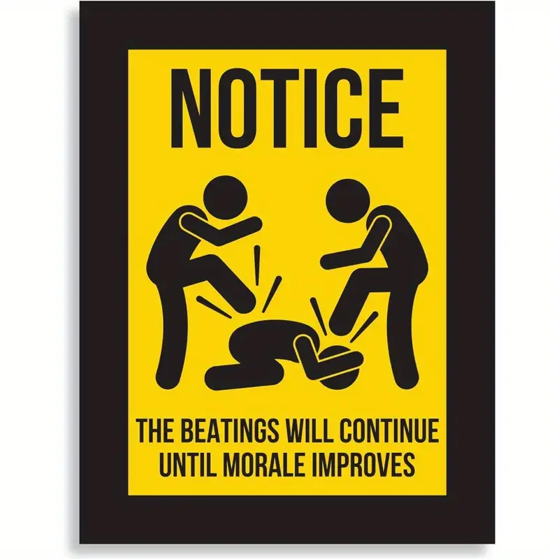 plate NOTICE - The beatings will continue untill morale improves