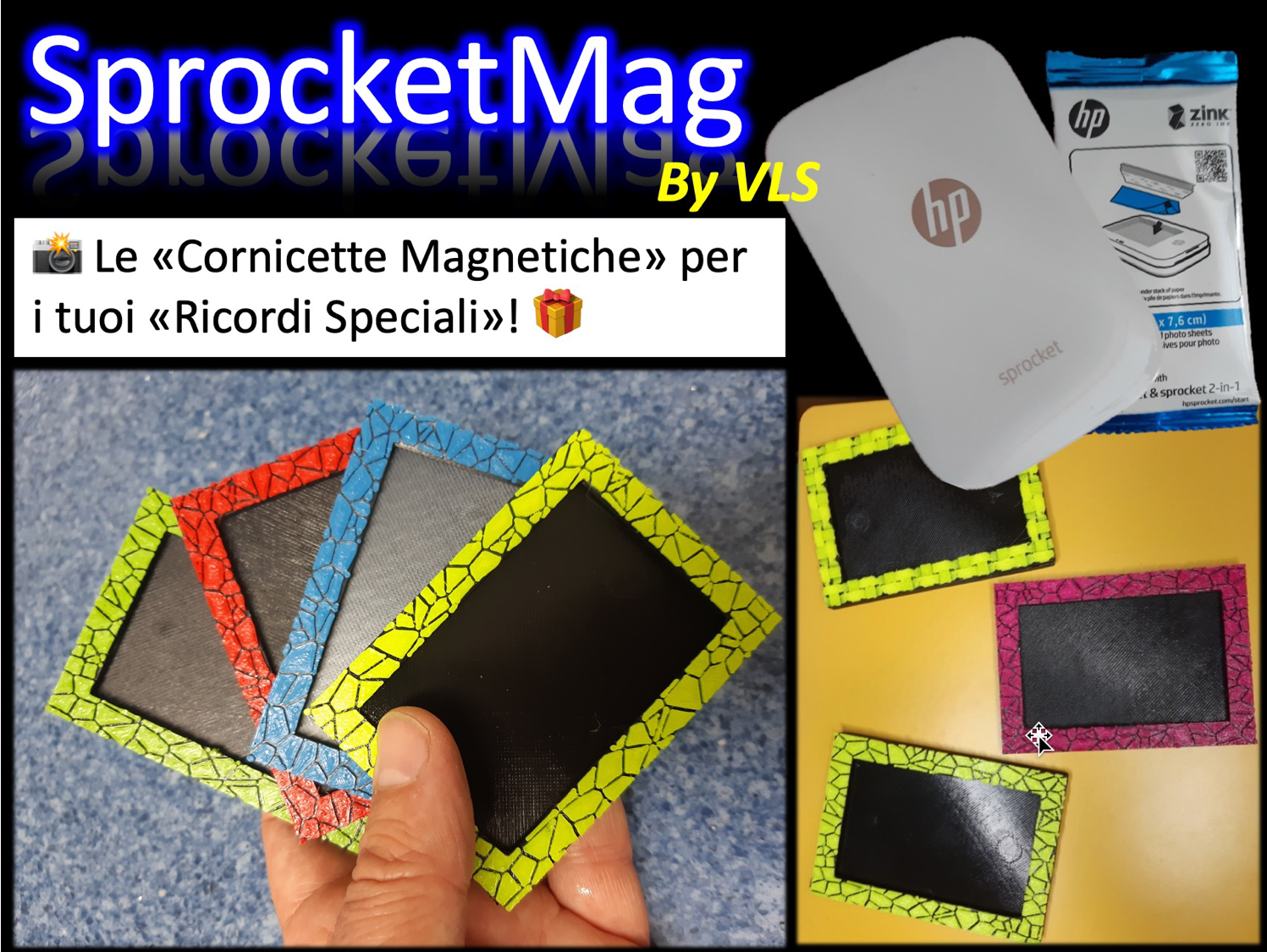 SprocketMag - Le «Cornicette Magnetiche» per i tuoi «Ricordi Speciali»