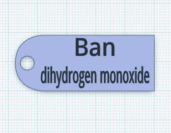 Ban Dihydrogen Monoxide (Meme)