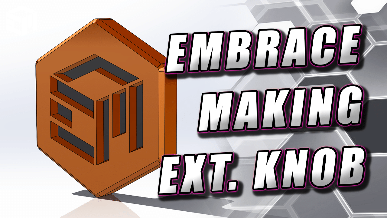 Embrace Making Logo Extruder Knob