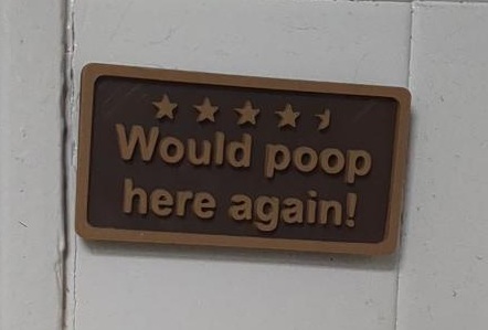 Would Poop Here Again! sign