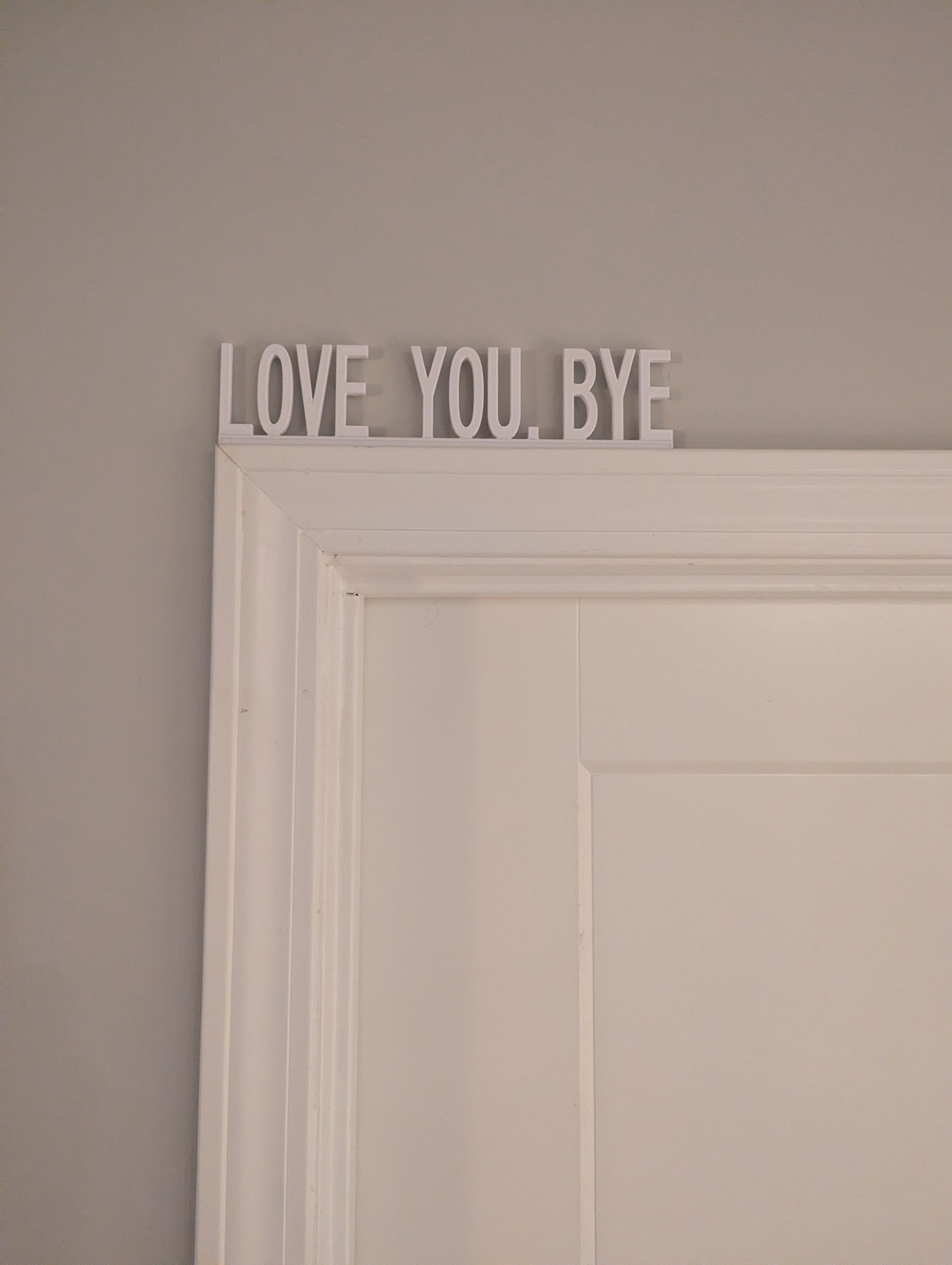 "Love You. Bye" - Door Topper