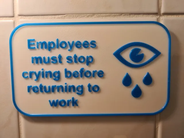 Employees must stop crying before returning to work Sign