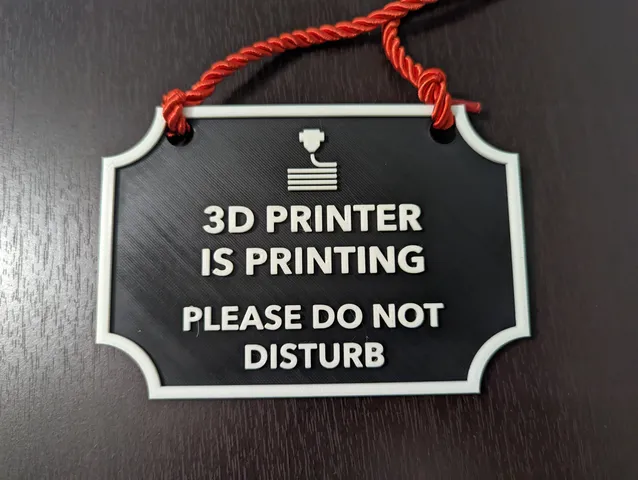 Sign - "3d Printer is Printing" with holes