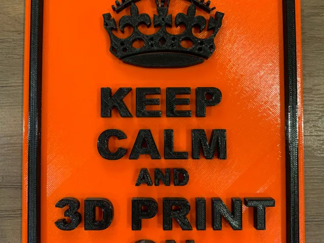 Keep Calm and 3D Print On Sign