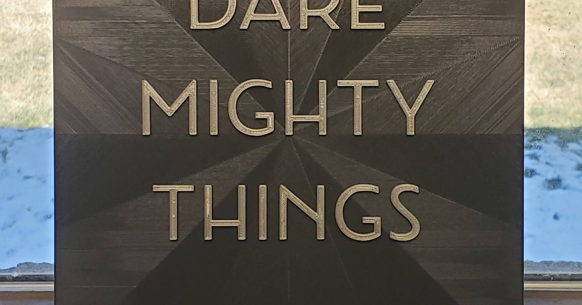 Dare Mighty Things Quote Meaning