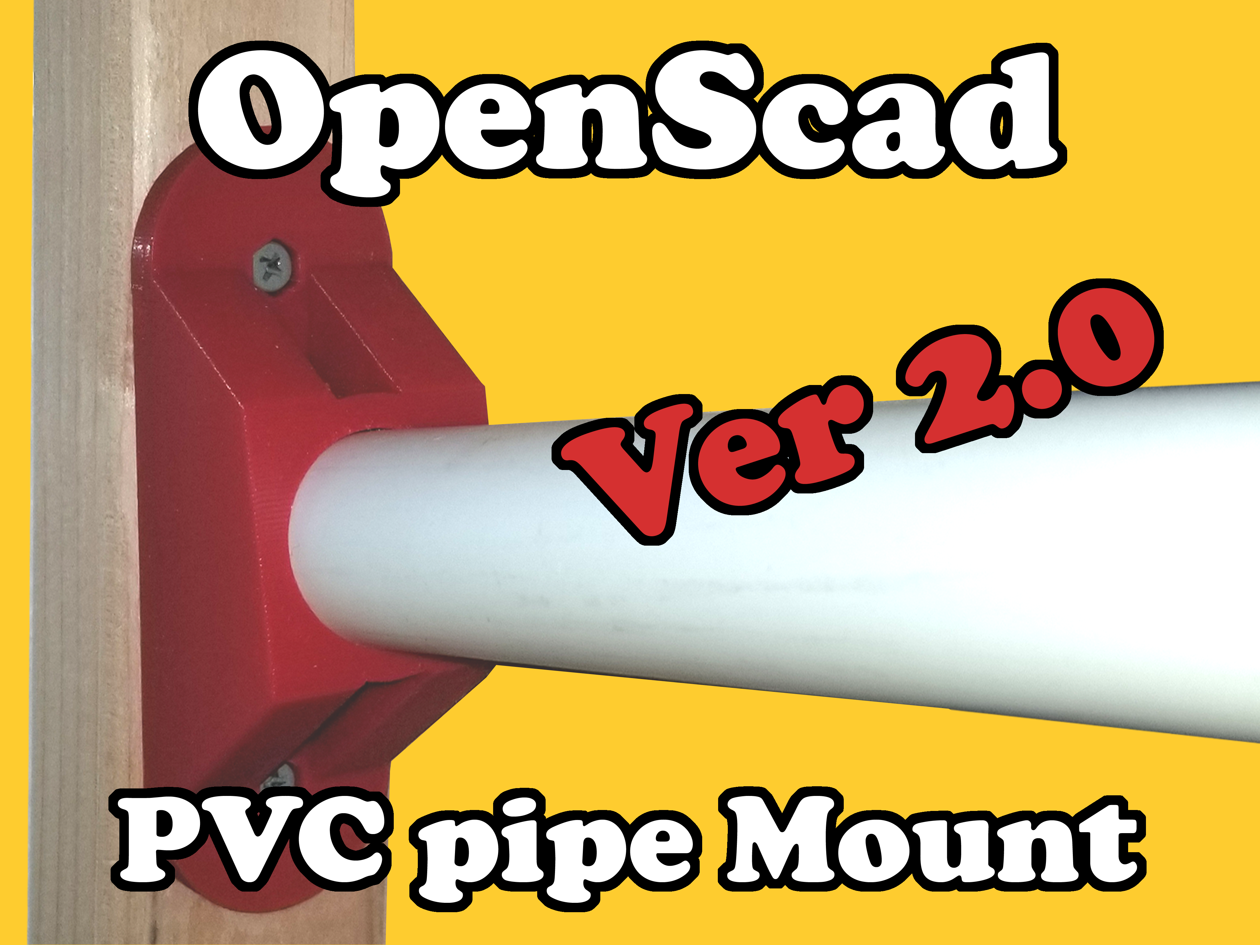 OpenScad PVC Pipe Mount ver 2.0