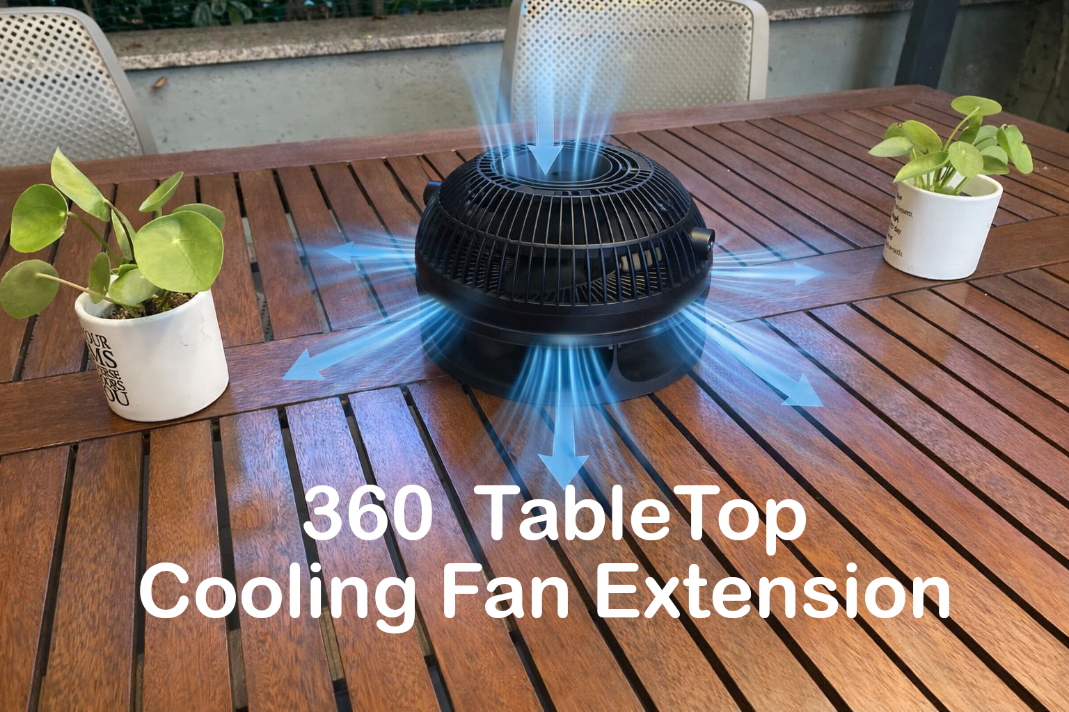 360 Tabletop Fan Extension - omnidirectional ventilation for dining table