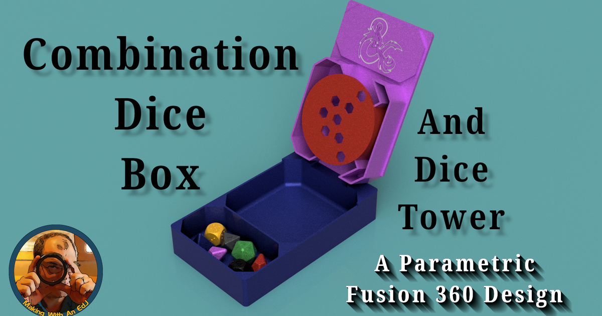 Combination Dice Box and Tower A Parametric Fusion 360 Design by Ed
