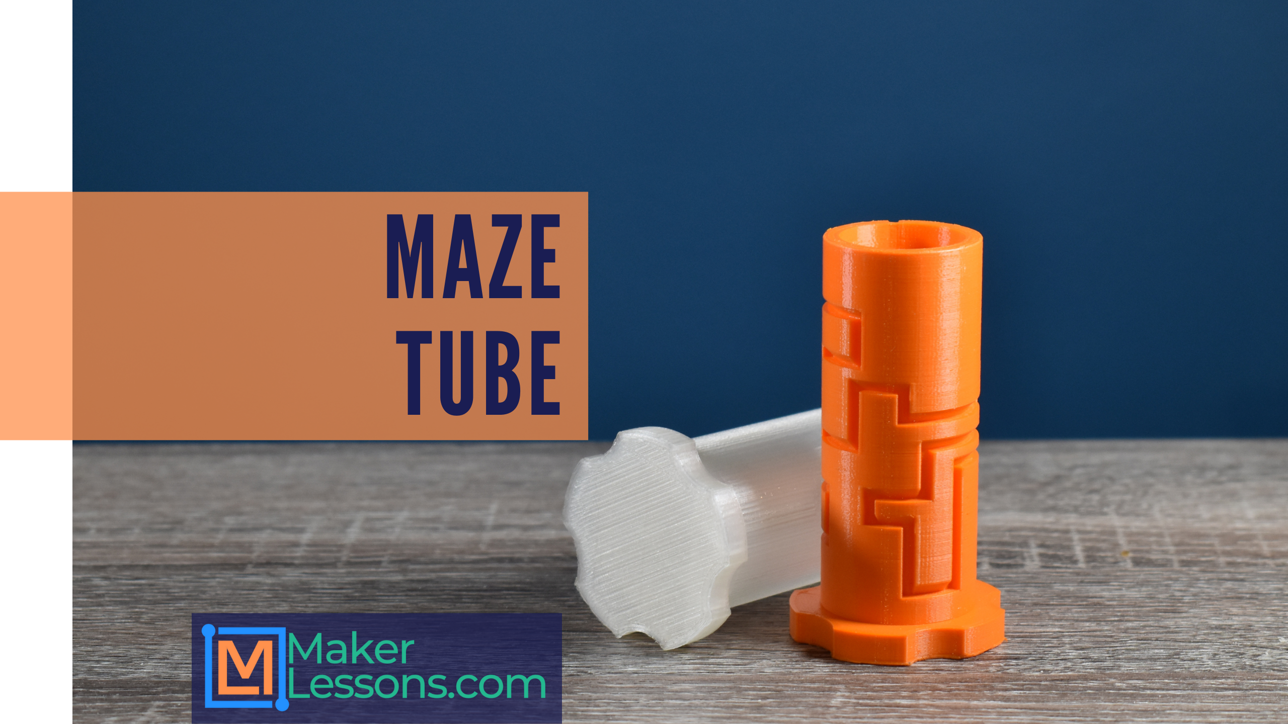 Maze Tube