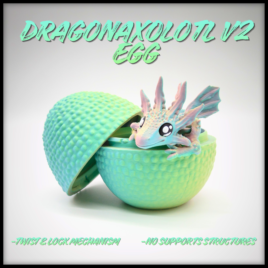 Dragon Axolotl V2 Egg - Twist & lock - No supports