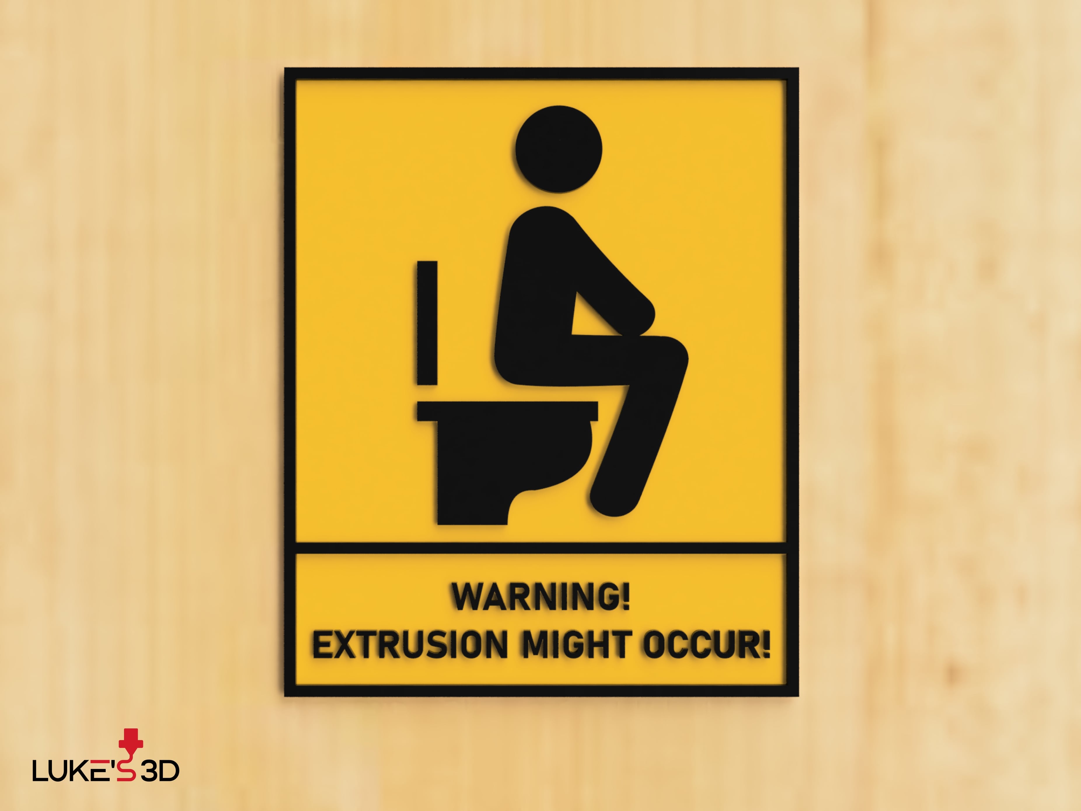 Extrusion might occur toilet sign