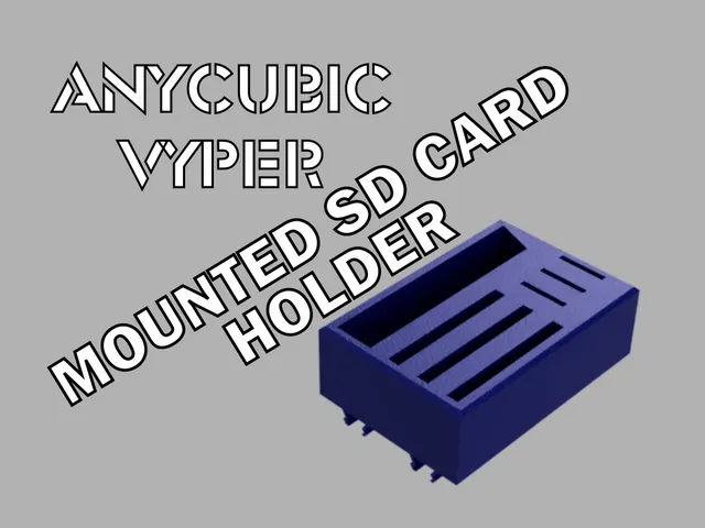 SD Card Holder for the Anycubic Vyper