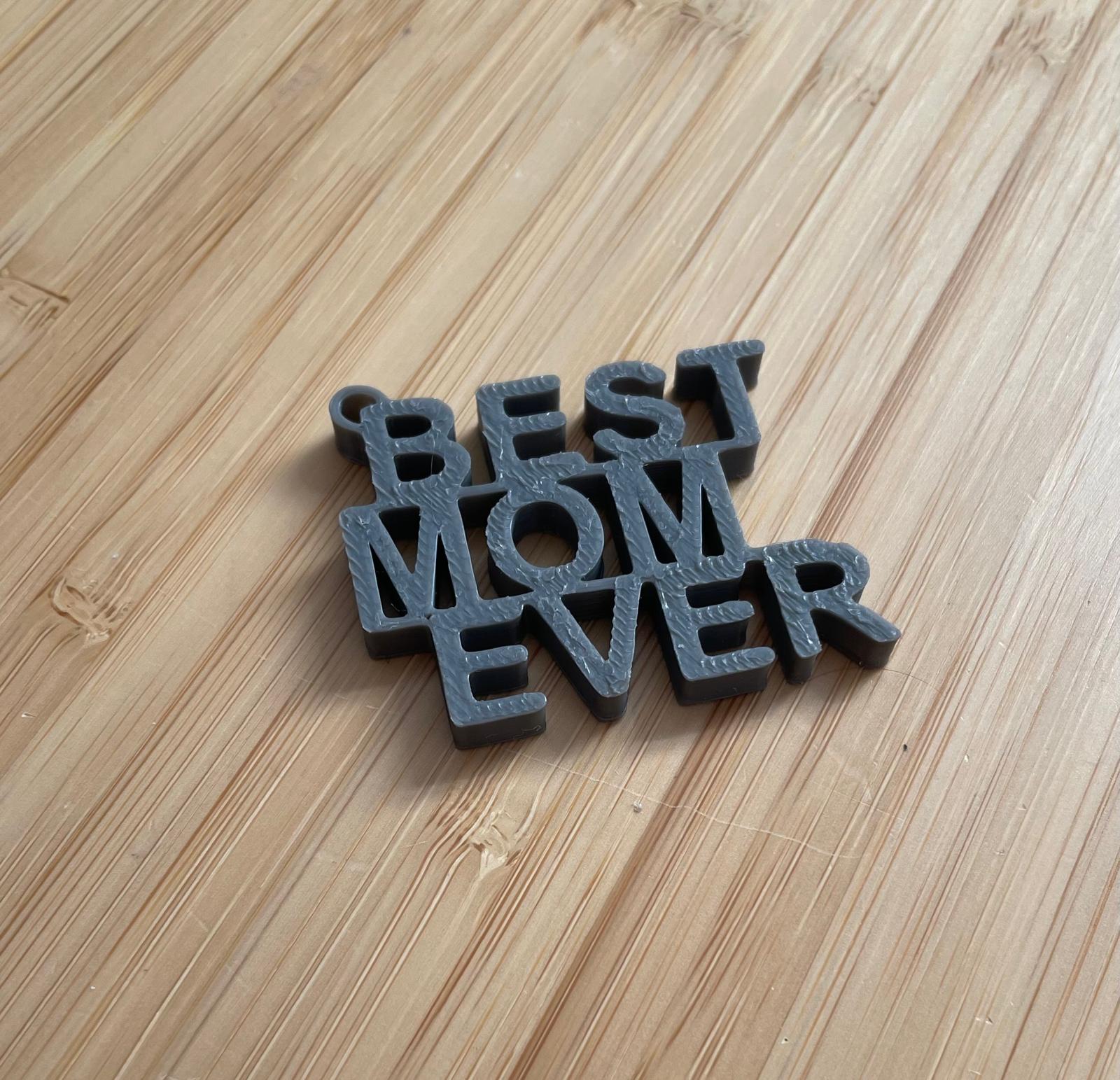 "BEST MOM EVER" Key chain