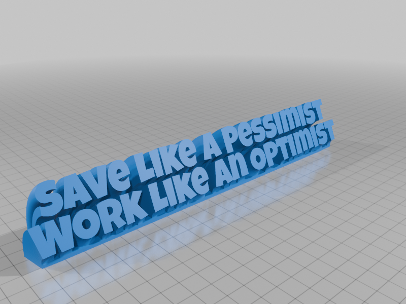 Save Like A Pessimist Work Like An Optimist