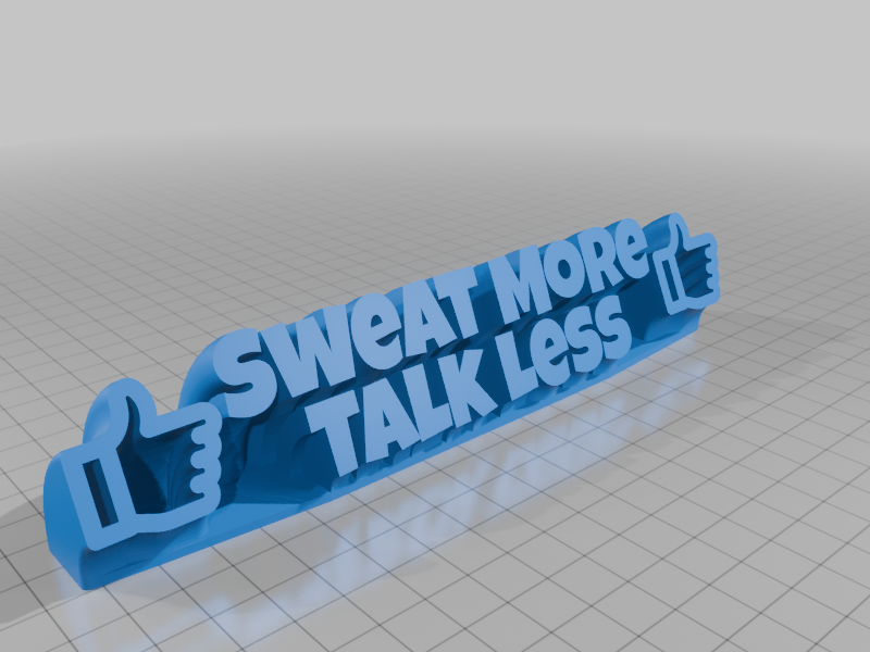 Sweat More Talk Less 3D model by fuzzymakes