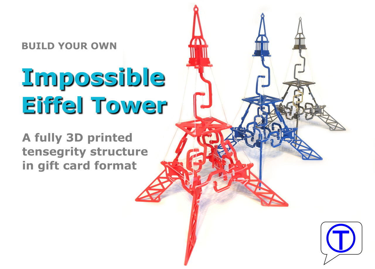 The Impossible Eiffel Tower - fully 3D printed tensegrity structure in a gift card format