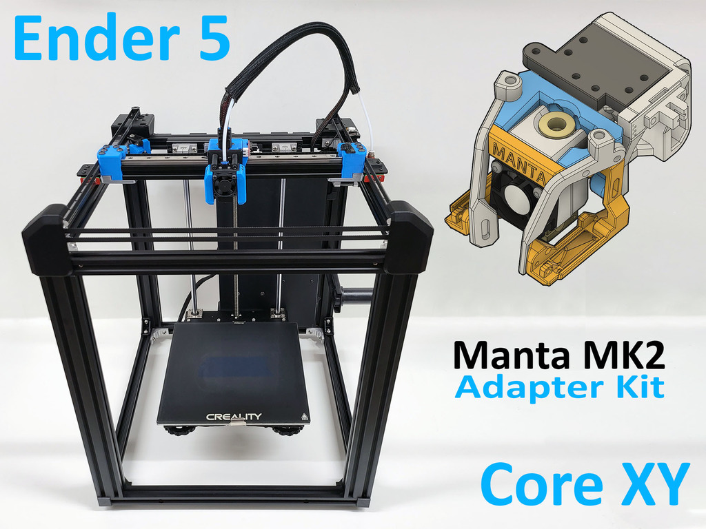 Ender 5 Core XY Manta MK2 Adapter Kit