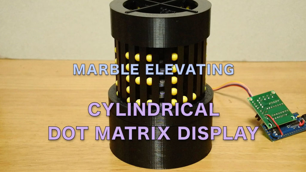 Cylindrical Dot Matrix Display / Marble Elevator — thumbnail 2