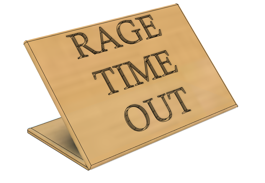 Rage Time Out Sign