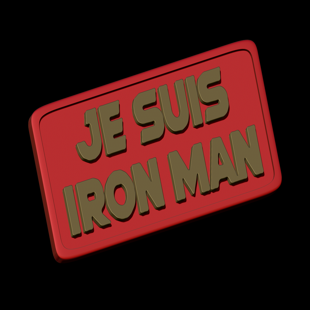 Je suis iron man plaque