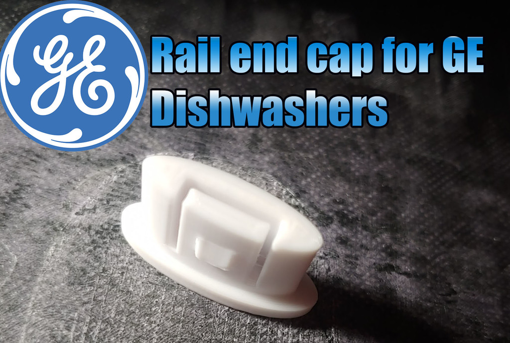 GE Dishwasher Rail End Cap by Glenn37216 Download free STL model