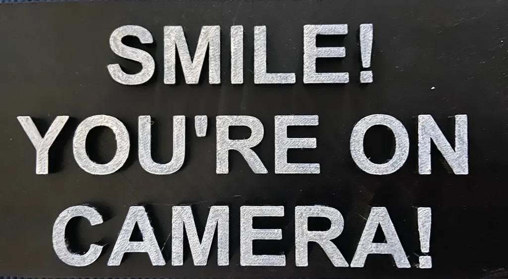 Smile! You're on Camera! by CamPrints | Download free STL model | Printables .com for Smile You Re On Camera Sign Printable Free