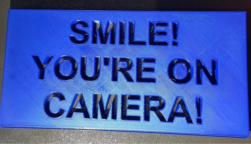 Smile! You're on Camera! by CamPrints | Download free STL model | Printables .com for Free Printable Smile You Re On Camera Signs
