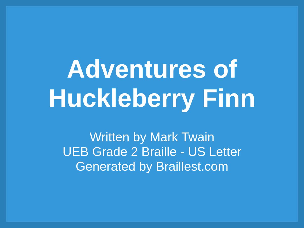 Adventures of Huckleberry Finn by Mark Twain
