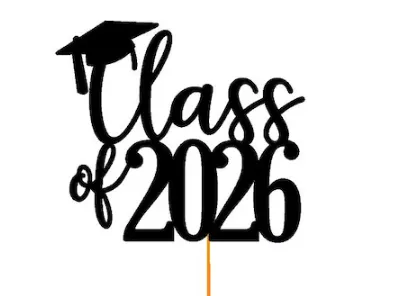 Cake topper for Graduating 2026 students (College or High School)
