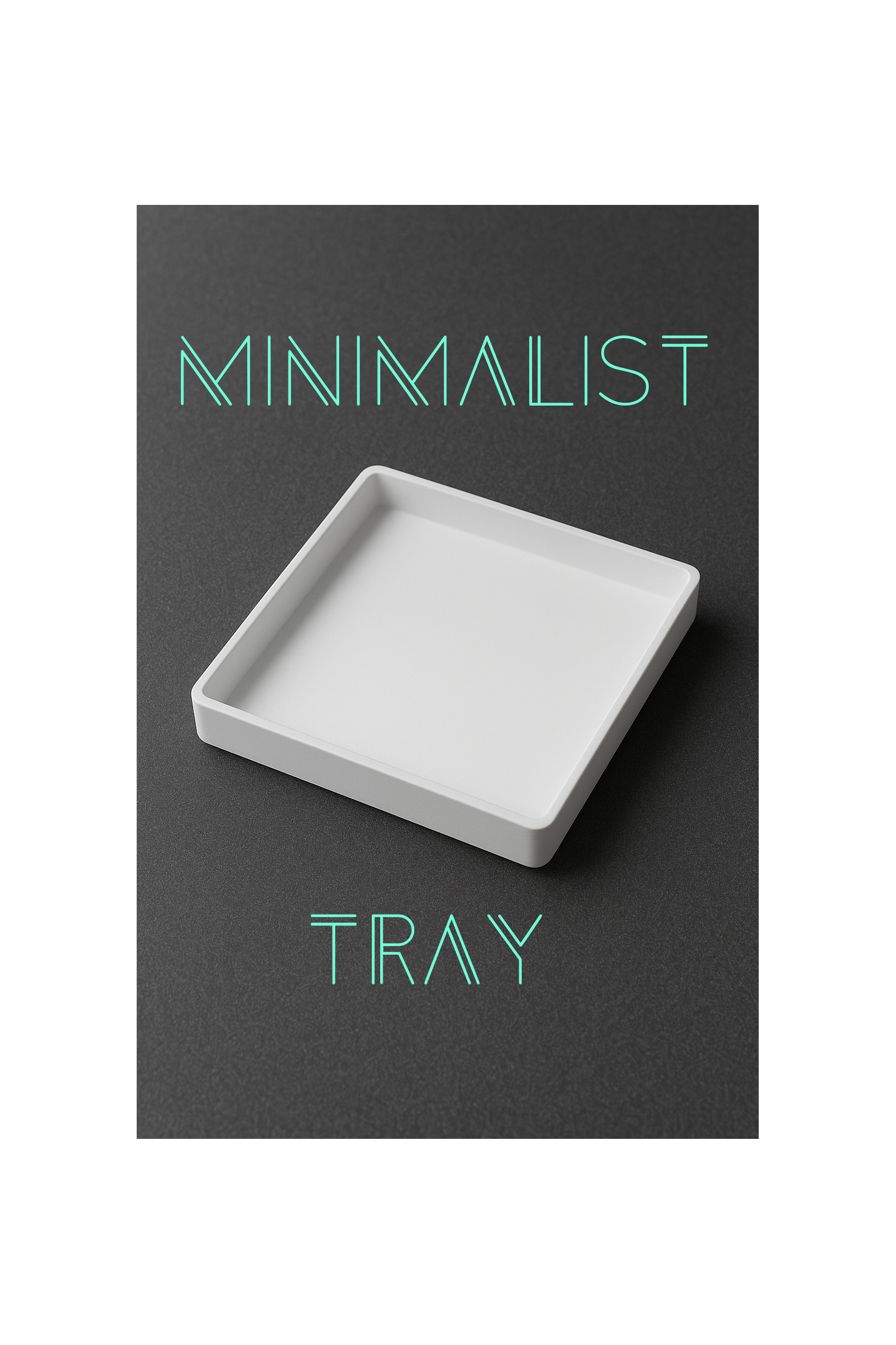 Minimalist Tray - Easy Print