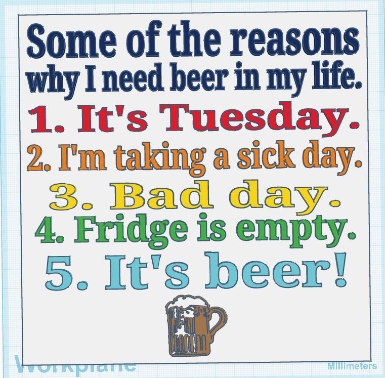 Why I Need Beer in My Life Sign
