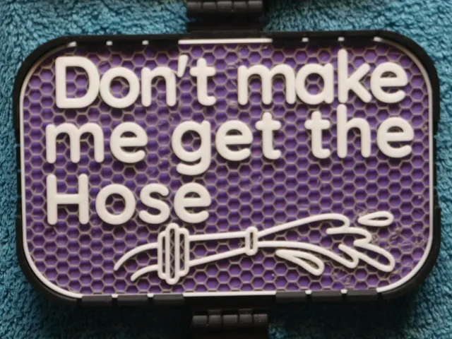 Don't make me get the Hose sign