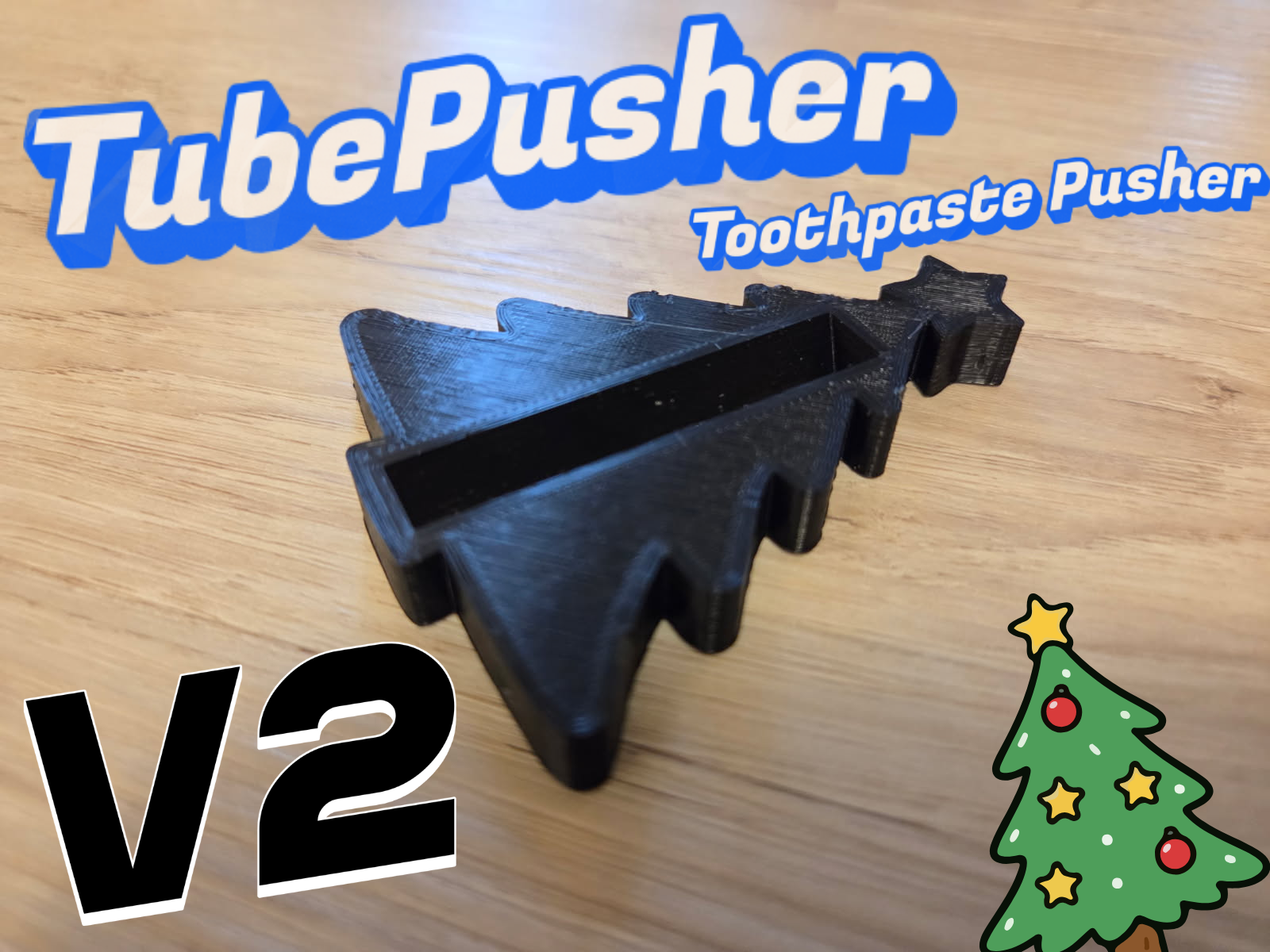 Christmas TubePusher V2 - The Decorative Toothpaste Pusher