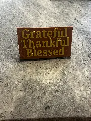Grateful thankful blessed sign and stand