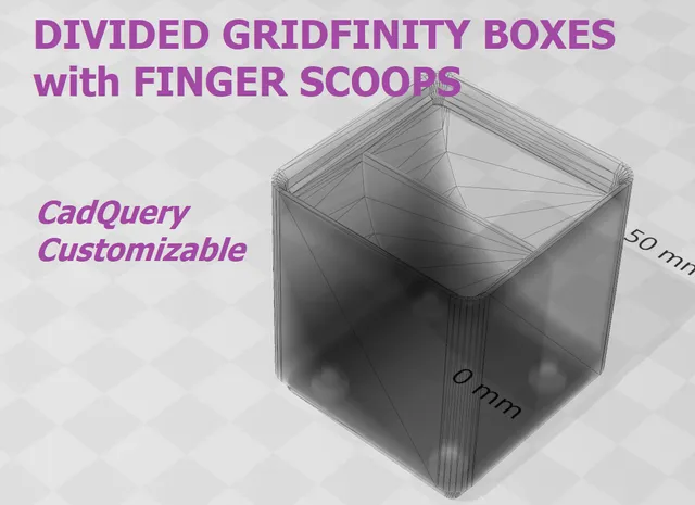 Divided Gridfinity Boxes with Finger Scoops (CadQuery Customizable)