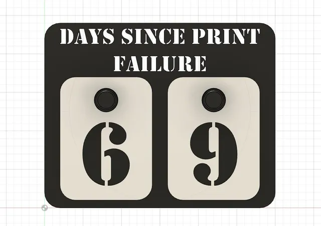 Days/Prints Since Print Failure Sign