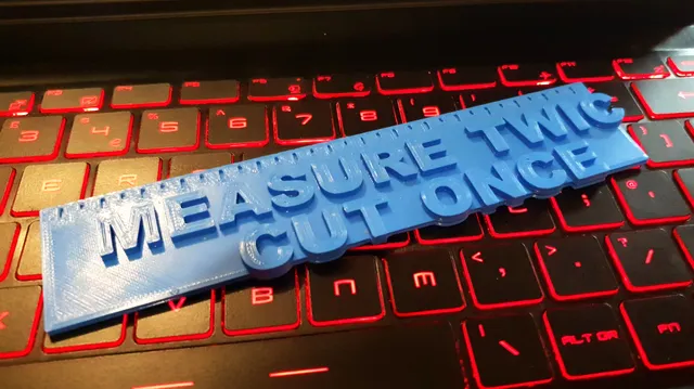 Measure Twice Cut Once Ruler