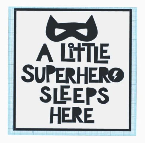 A little superhero sleeps here