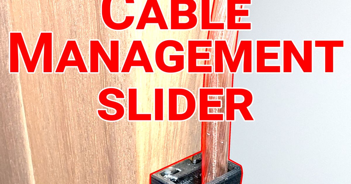 Cable Management slide by zeddiArts | Download free STL model | Printables.com - 3D model önizlemesi