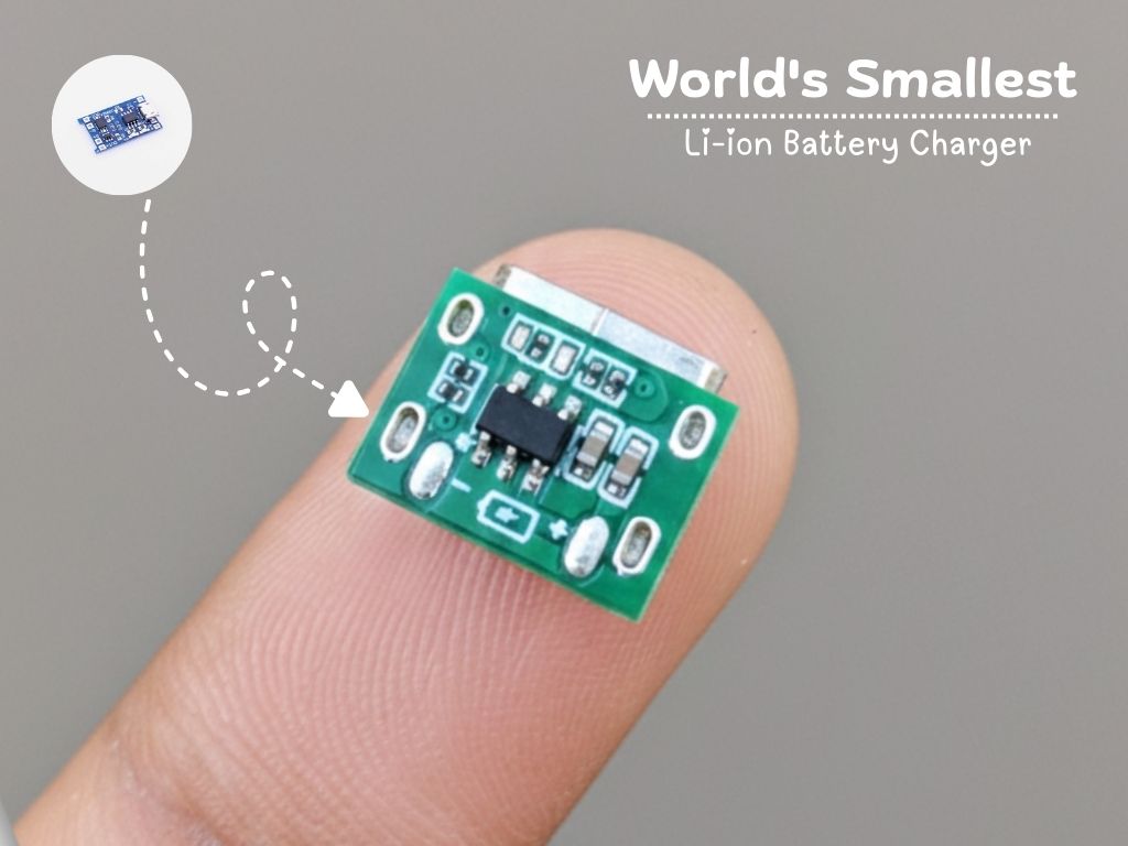World’s Smallest 1S Li-ion Battery Charger
