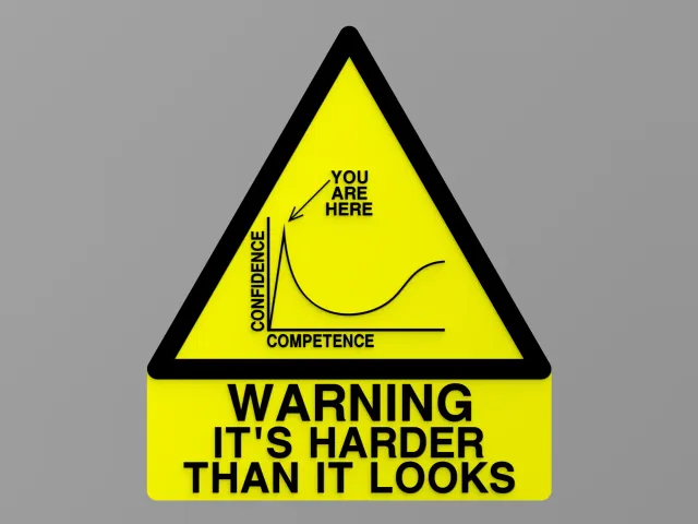 Dunning-Kruger Warning