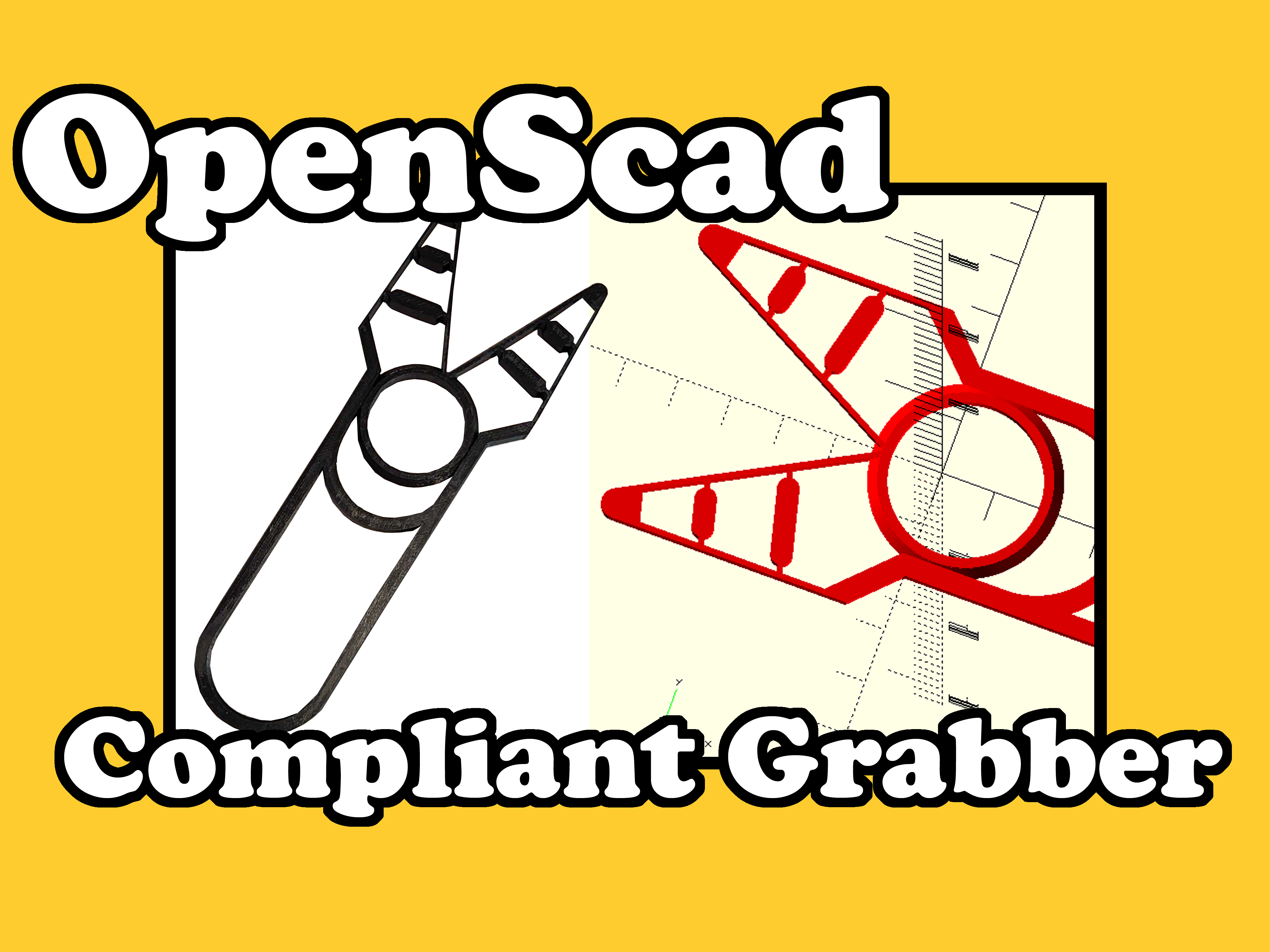OpenScad Compliant Grabber